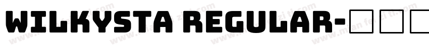 Wilkysta Regular字体转换